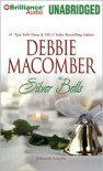 Silver Bells (Those Manning Men story) - Debbie Macomber, Tanya Eby