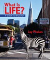 What Is Life? A Guide to Biology & Prep-U - Jay Phelan