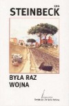 Była raz wojna - John Steinbeck