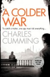 A Colder War - Charles Cumming