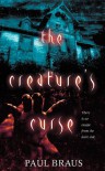 The Creature's Curse - Paul Braus