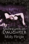 Underworld's Daughter - Molly Ringle