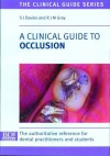 A Clinical Guide To Occlusion - S.J. Davies, R.J.M. Gray