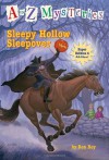 Sleepy Hollow Sleepover - Ron Roy, John Steven Gurney