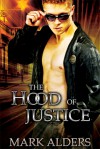 The Hood of Justice - Mark Alders