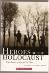 Heroes of the Holocaust: True Stories of Rescues by Teens - Allan Zullo