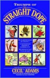 Triumph of the Straight Dope - Ed Zotti, Slug Signorino