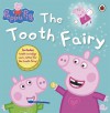 Peppa Pig The Tooth Fairy - Neville Astley, Mark  Baker