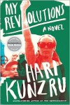 My Revolutions - Hari  Kunzru