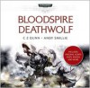 Bloodspire & Deathwolf - C.Z. Dunn, Andy Smillie