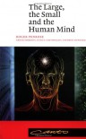 The Large, the Small and the Human Mind (Canto) - Roger Penrose, Malcolm S. Longair