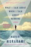 What I Talk About When I Talk About Running - Haruki Murakami, Philip Gabriel