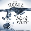 Black River - Scott Brick, Dean Koontz