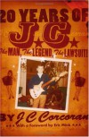 20 Years of J.C.: The Man, the Legend, the Lawsuit - J.C. Corcoran, Eric Mink