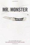 Mr. Monster  - Dan Wells