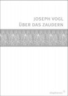 Über Das Zaudern - Joseph Vogl