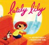 Lately Lily: The Adventures of a Travelling Girl - Micah Player