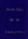 Anais Nin: A Book of Mirrors - Paul Herron