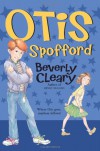 Otis Spofford - Tracy Dockray, Louis Darling, Beverly Cleary