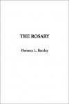 The Rosary - Florence L. Barclay