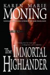 The Immortal Highlander  - Karen Marie Moning