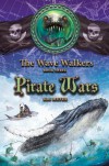 Pirate Wars (Wave Walkers) - Kai Meyer