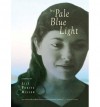 In a Pale Blue Light - Lily Poritz Miller