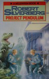 Project Pendulum (Millennium) - Robert Silverberg