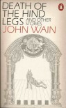 Death of the Hind Legs and Other Stories - John Wain