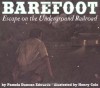 Barefoot: Escape on the Underground Railroad - Pamela Duncan Edwards