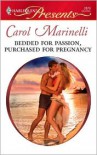 Bedded for Passion, Purchased for Pregnancy (Harlequin Presents , #2879) - Carol Marinelli