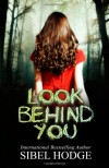 Look Behind You - Sibel Hodge