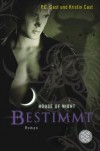 Bestimmt: House of Night 9 - 'P.C. Cast',  'Kristin Cast'