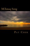 Mi'kmaq Song - Pat Cher