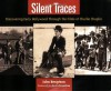 Silent Traces: Discovering Early Hollywood Through the Films of Charlie Chaplin - John Bengtson, Kevin Brownlow