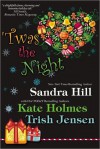 Twas the Night - Sandra Hill, Kate Holmes, Trish Jensen