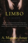 Limbo: A Memoir - A. Manette Ansay