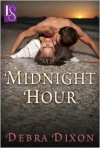 Midnight Hour: A Loveswept Classic Romance - Debra Dixon