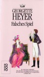 Falsches Spiel : Roman - Georgette Heyer