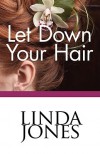 Let Down Your Hair - Linda Winstead Jones