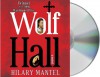 Wolf Hall (Thomas Cromwell, #1) - Hilary Mantel, Simon Slater