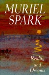 Reality And Dreams - Muriel Spark