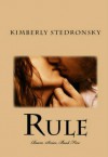 Rule  - Kimberly Stedronsky