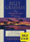 Billy Graham, the Inspirational Writings: Peace with God, the Secret of Happiness, Answers to Life's Problems - Billy Graham