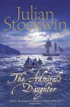 The Admiral's Daughter - Julian Stockwin