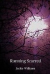 Running Scarred - Jackie Williams