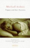 Pagan & Her Parents - Michael Arditti