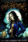 Capt. Hook: The Adventures of a Notorious Youth - J.V. Hart, Brett Helquist