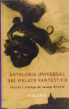 Antología universal del relato fantástico - Jacobo Siruela