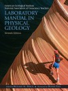 Laboratory Manual in Physical Geology (7th Edition) - American Geological Institute;National Association of Geoscience Teachers;Richard M. Busch;Dennis Tasa